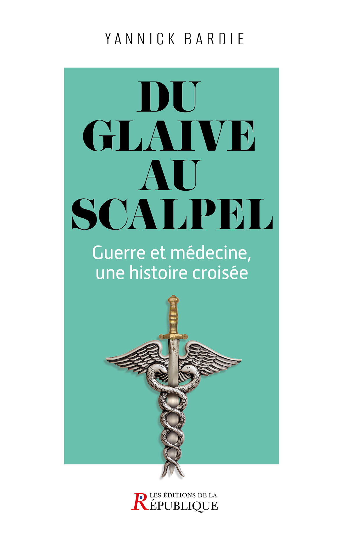 Du Glaive au scalpel